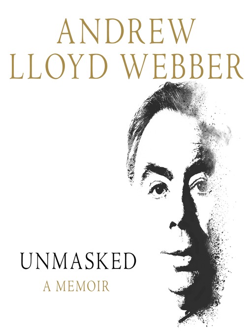 Title details for Unmasked by Andrew Lloyd Webber - Available